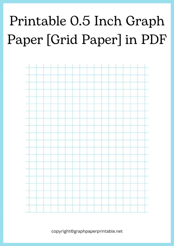 Printable 0.5 Inch Graph Paper [Grid Paper] in PDF